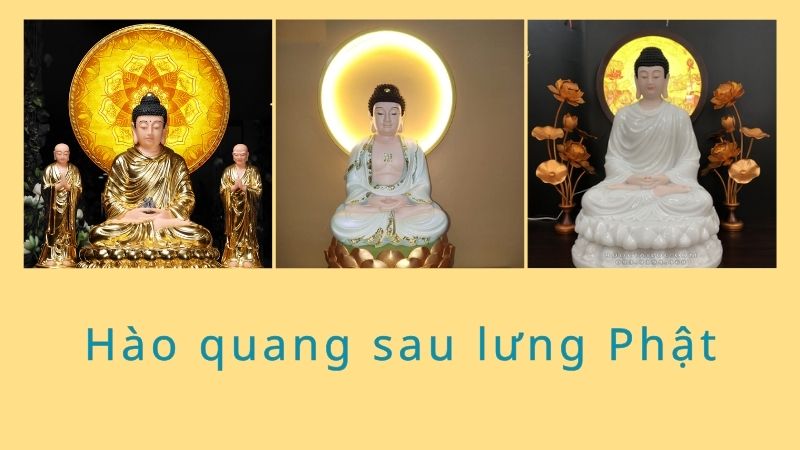 Hào quang sau lưng Phật có tác dụng gì?