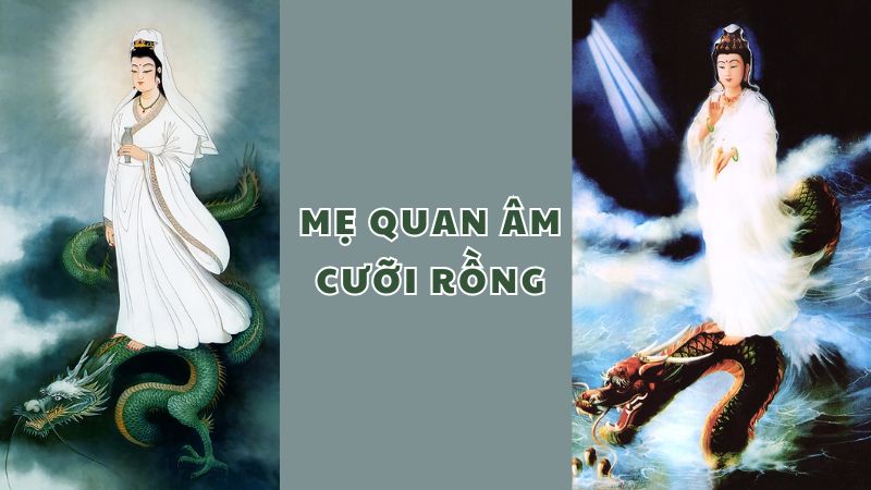 Mẹ Quan Âm Cưỡi Rồng: Tìm Hiểu Về Hình Tượng